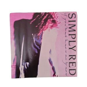 Simply Red If You Don't Know Me By Now 45 Record Elektra Asylum Records